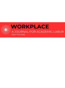 Workplace-a Journal For Academic Labor